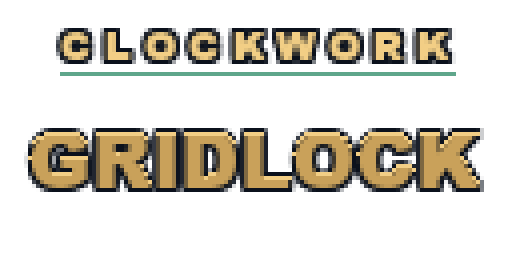 Clockwork: Gridlock